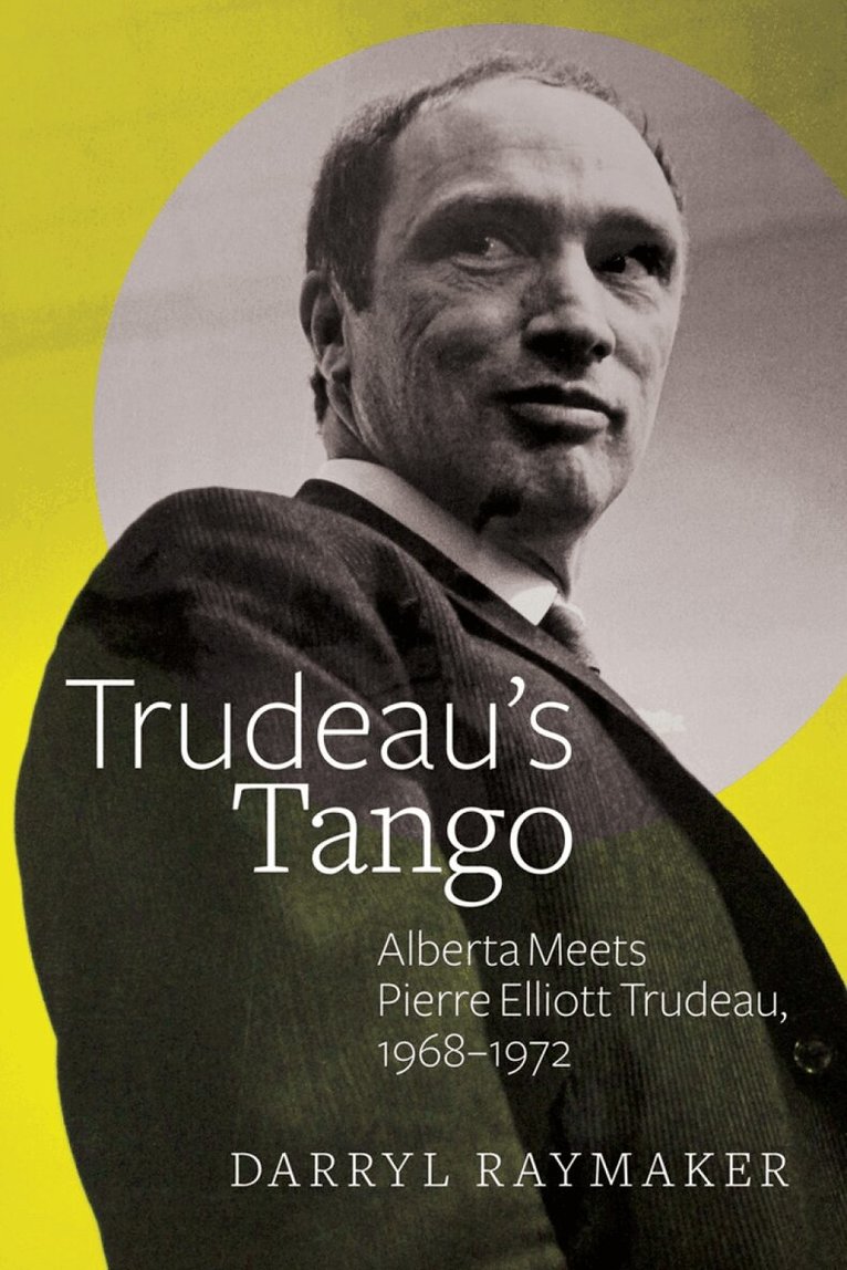 Darryl Raymaker - Trudeau’s Tango, Häftad