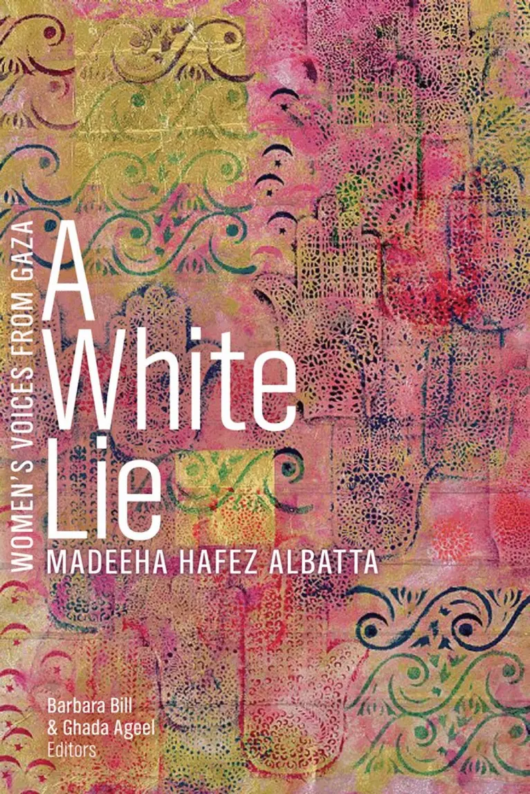 Madeeha Hafez Albatta, Barbara Bill, Ghada Ageel - White Lie, Häftad. Tillgänglighet: Lägg i varukorg