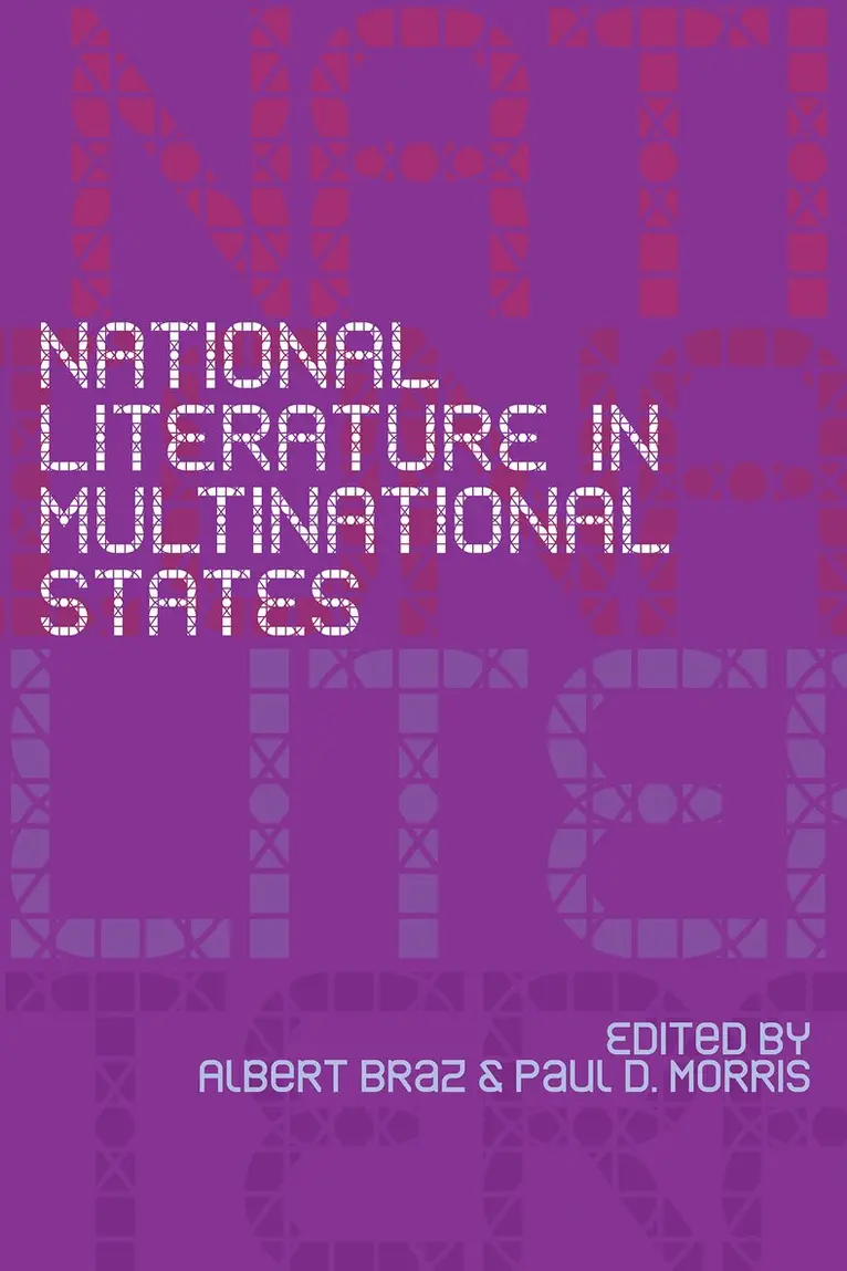 Albert Braz, Paul D. Morris - National Literature in Multinational States, Häftad. Tillgänglighet: Lägg i varukorg