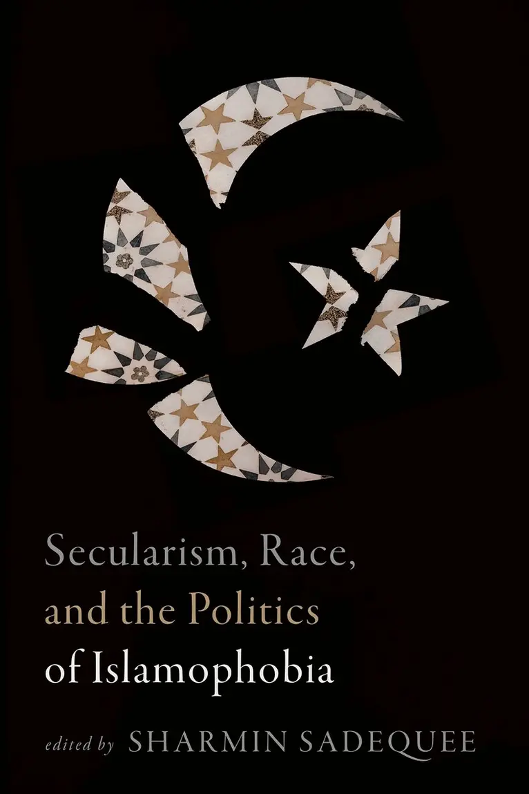 Secularism, Race, and the Politics of Islamophobia