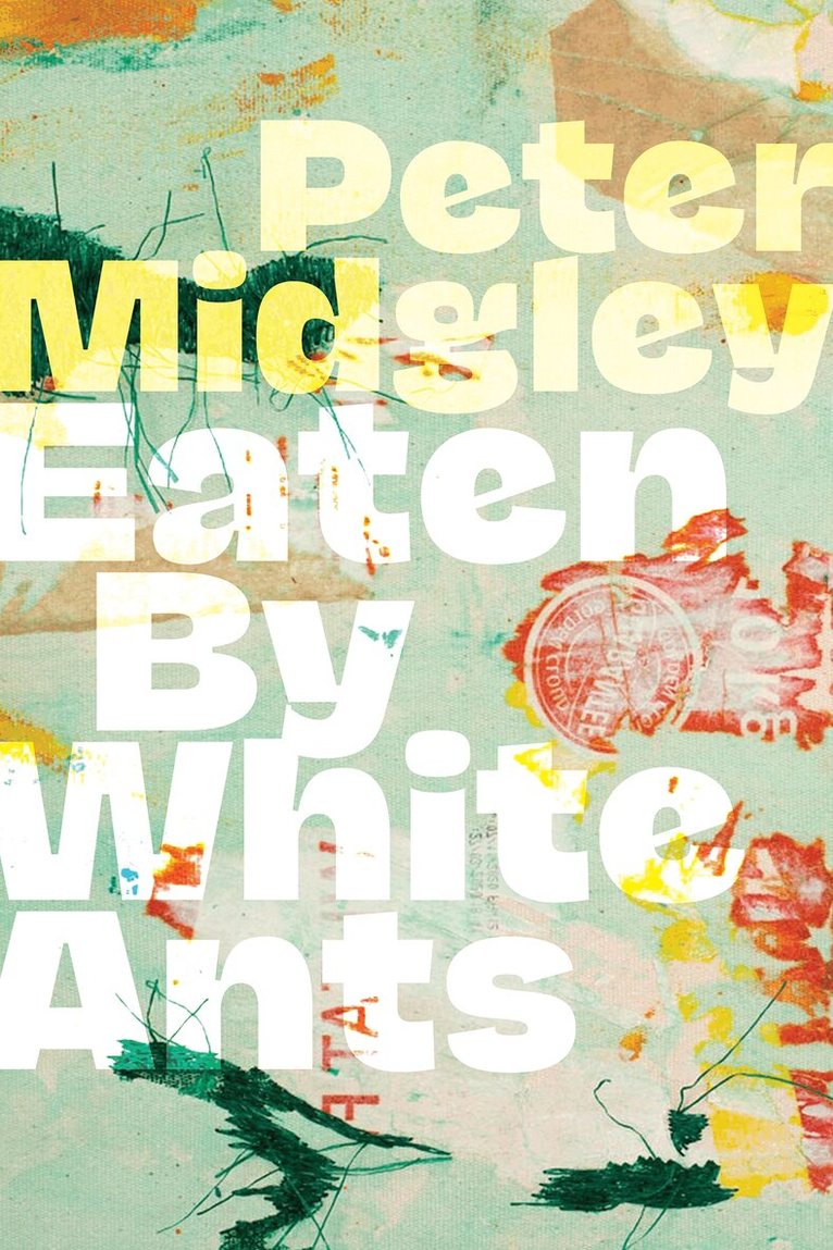 Peter Midgley - Eaten by White Ants, Häftad. Tillgänglighet: Kommande