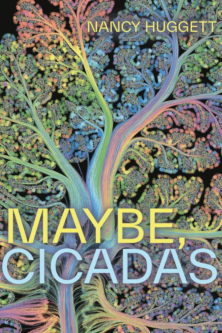 Maybe, Cicadas