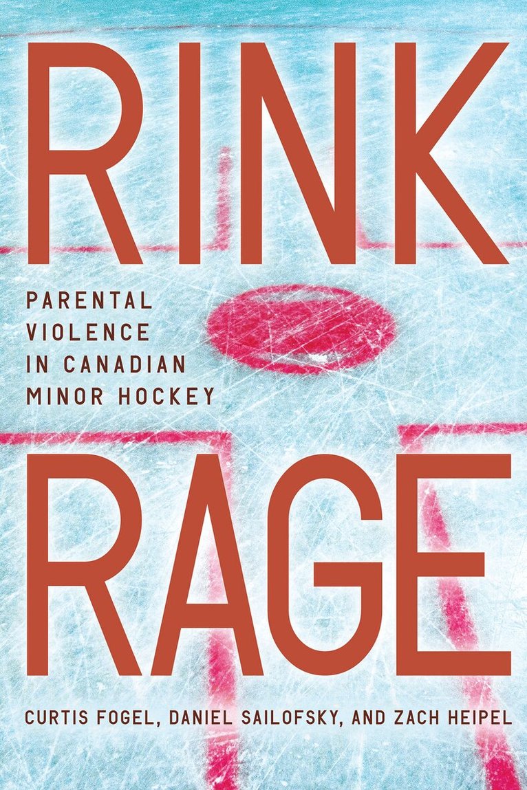 Curtis Fogel, Daniel Sailofsky, Zach Heipel - Rink Rage, Häftad. Tillgänglighet: Kommande