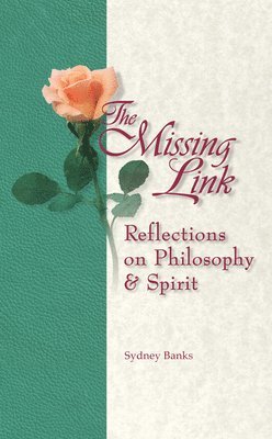 Sydney Banks, Nancy Foulds - Missing Link, The, Häftad