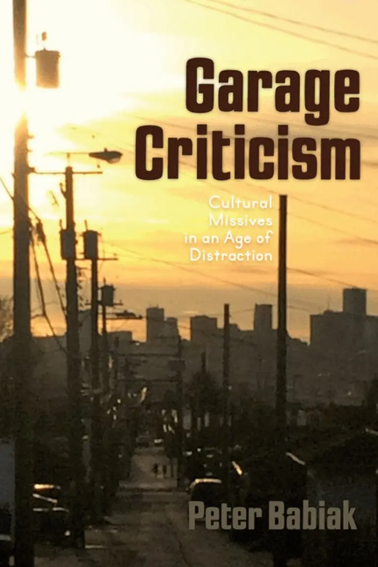 Peter Babiak - Garage Criticism, Häftad. Tillgänglighet: Lägg i varukorg