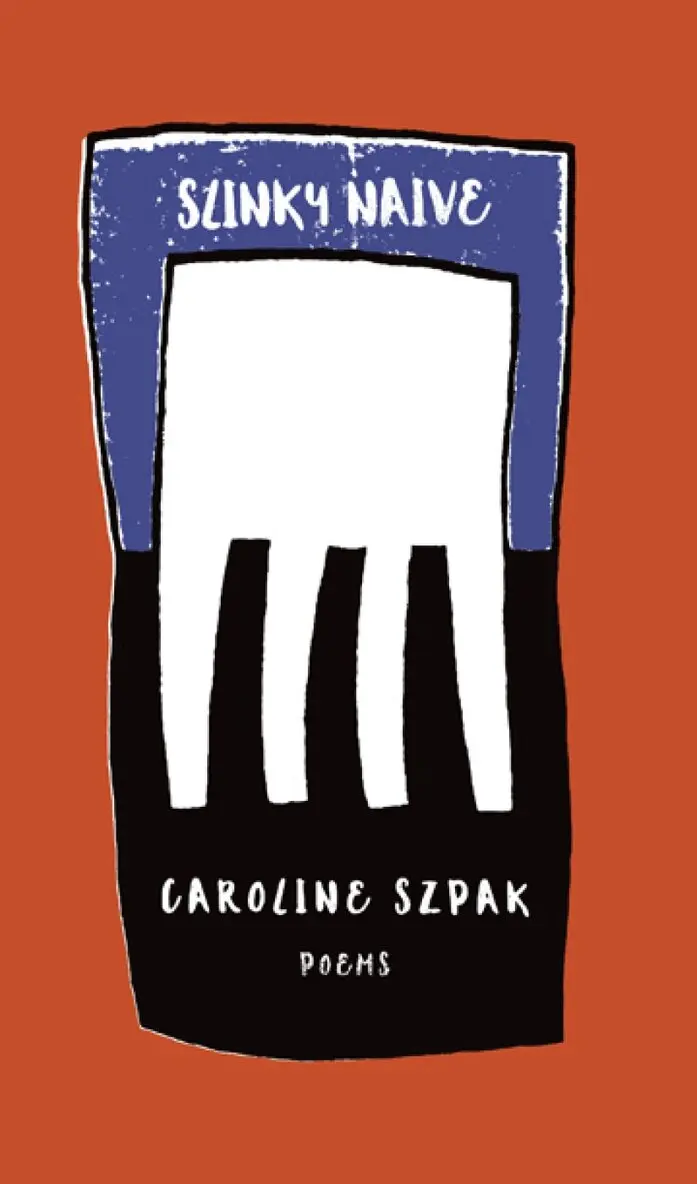 Caroline Szpak - Slinky Naive, Häftad. Tillgänglighet: Lägg i varukorg