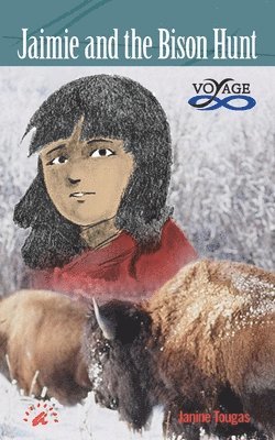 Janine Tougas - Jaimie and the Bison Hunt, Häftad
