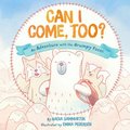 Can I Come, Too?