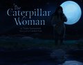 Caterpillar Woman