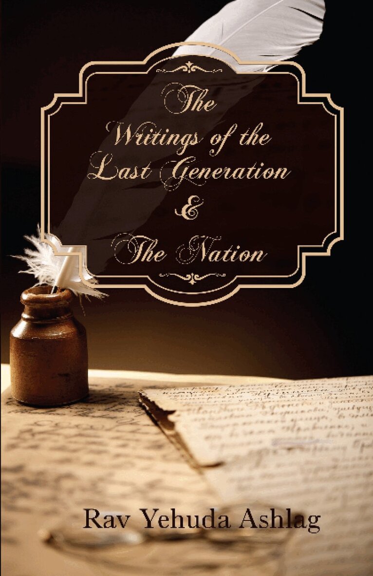Yehuda Ashlag - Writings of the Last Generation & the Nation, Häftad. Tillgänglighet: Lägg i varukorg