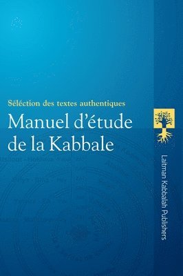 Yéhouda Ashlag, Baruch Ashlag - Manuel d'Étude de la Kabbale, Inbunden. Tillgänglighet: Lägg i varukorg