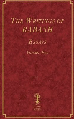 Baruch Ashlag - Writings of RABASH - Essays - Volume Two, Inbunden. Tillgänglighet: Lägg i varukorg