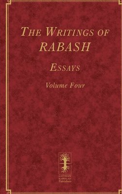 Baruch Ashlag - Writings of RABASH - Essays - Volume Four, Inbunden. Tillgänglighet: Lägg i varukorg