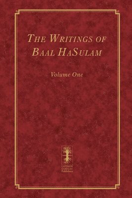 Yehuda Ashlag - Writings of Baal HaSulam - Volume One, Inbunden. Tillgänglighet: Lägg i varukorg