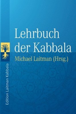 Yehuda Ashlag, Michael Laitman, Baruch Ashlag - Lehrbuch der Kabbala, Inbunden. Tillgänglighet: Lägg i varukorg