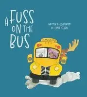 Lynn Ellen - A Fuss on the Bus, Inbunden. Tillgänglighet: Kommande