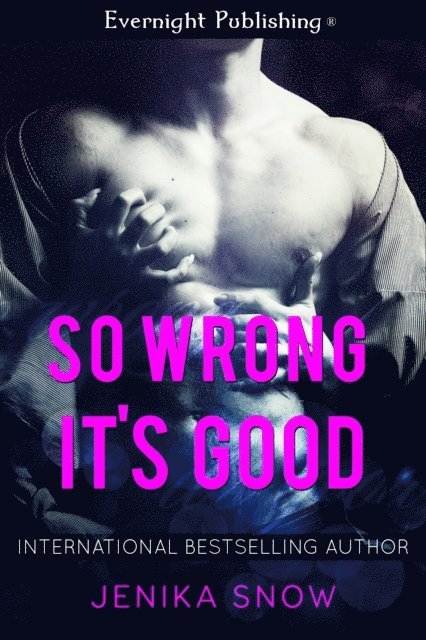 Jenika Snow - So Wrong It's Good, E-bok