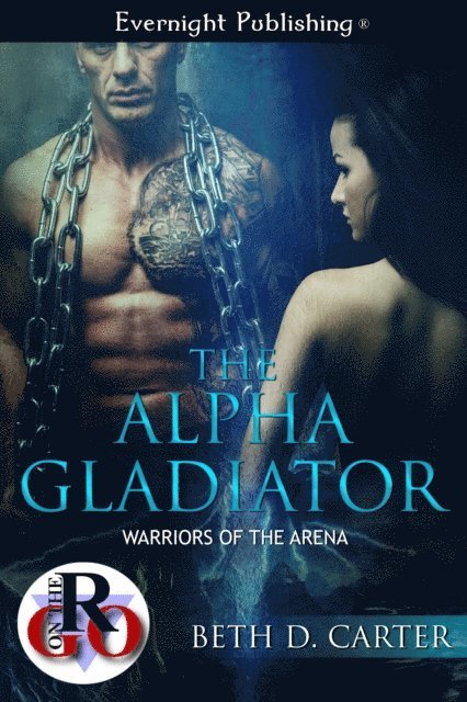 Beth D. Carter - Alpha Gladiator, E-bok