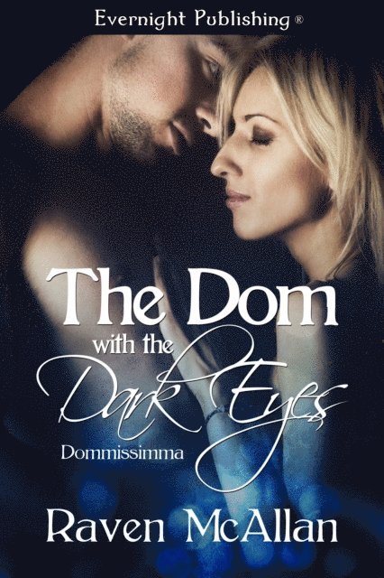 Raven McAllan - Dom with the Dark Eyes, E-bok