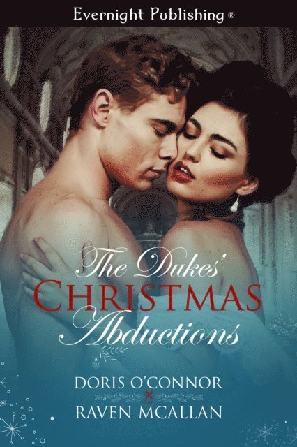 Raven McAllan, Doris O'Connor - Dukes' Christmas Abductions, E-bok
