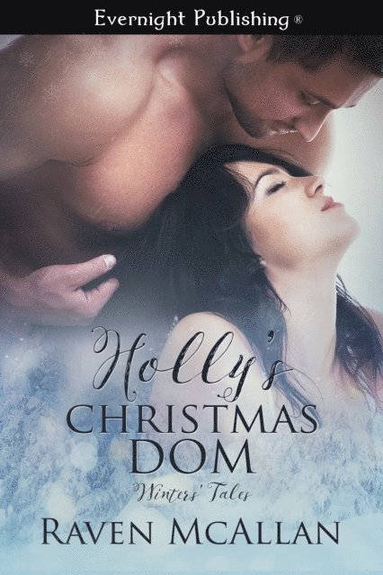 Raven McAllan - Holly's Christmas Dom, E-bok