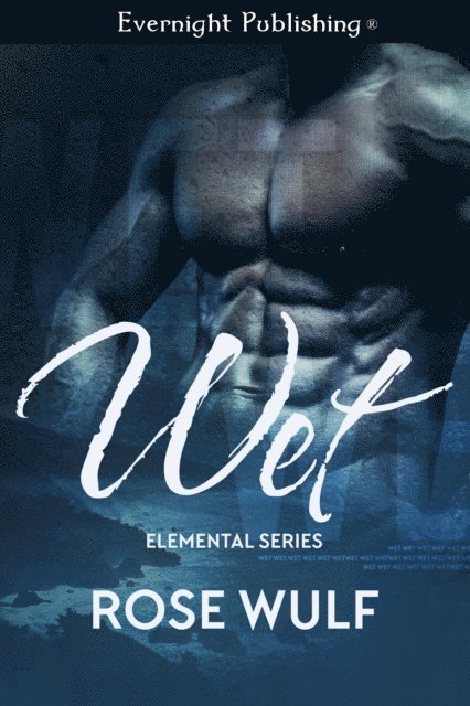 Rose Wulf - Wet, E-bok