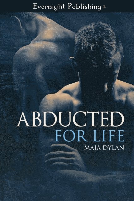 Maia Dylan - Abducted for Life, E-bok