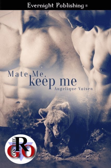 Angelique Voisen - Mate Me, Keep Me, E-bok