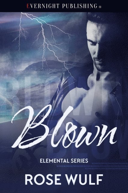 Rose Wulf - Blown, E-bok