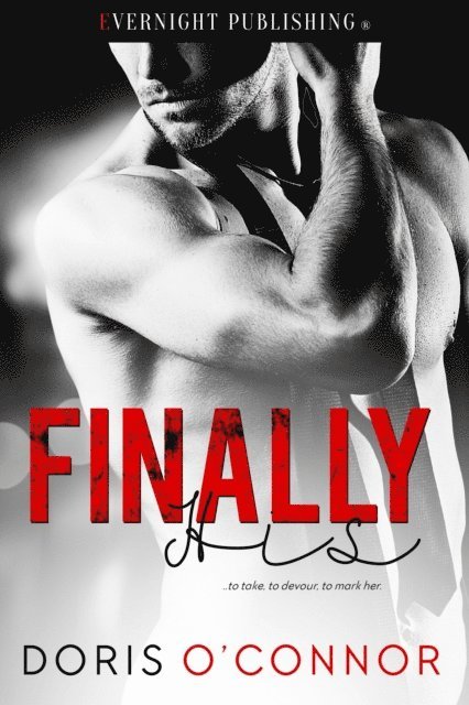 Doris O'Connor - Finally His, E-bok