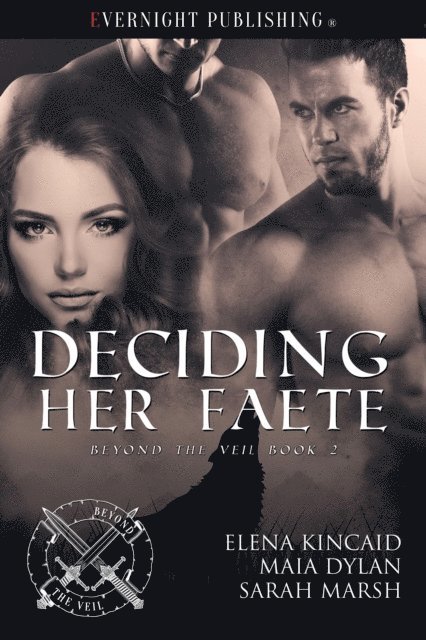 Sarah Marsh, Maia Dylan, Elena Kincaid - Deciding Her Faete, E-bok