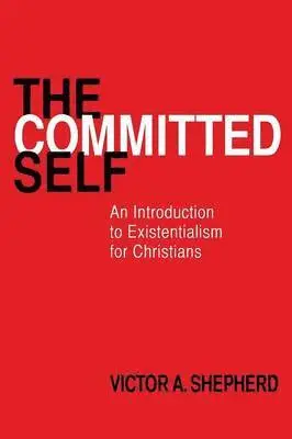 Victor a Shepherd - Committed Self, Häftad. Tillgänglighet: Lägg i varukorg