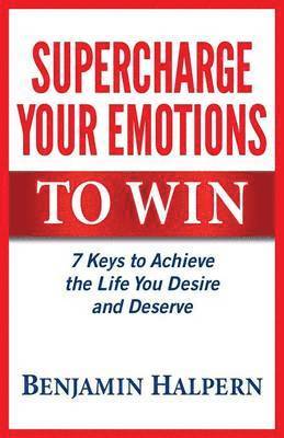 Benjamin Halpern - Supercharge Your Emotions to Win, Häftad. Tillgänglighet: Lägg i varukorg