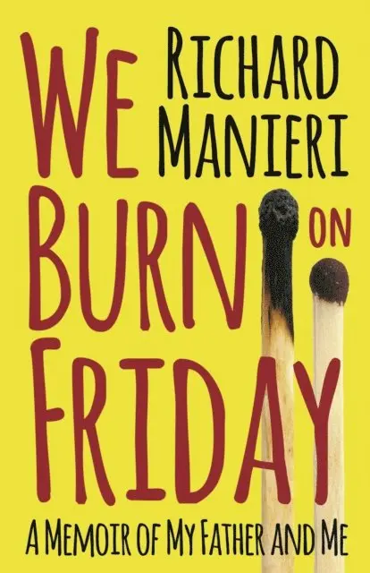 Richard Manieri - We Burn on Friday, E-bok. Tillgänglighet: Lägg i varukorg