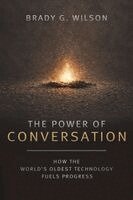 Brady G Wilson - Power of Conversation, Häftad