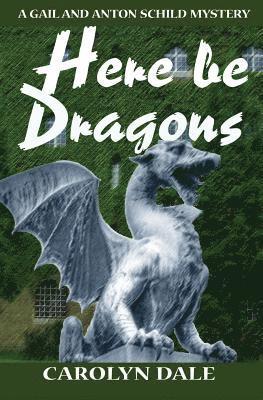 Carolyn Dale - Here be Dragons, Häftad