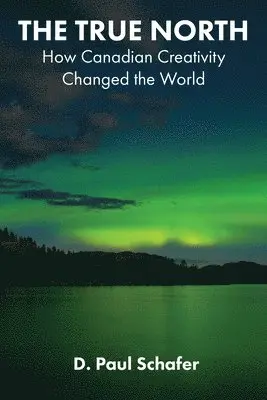 D Paul Schafer - True North, Häftad. Tillgänglighet: Lägg i varukorg