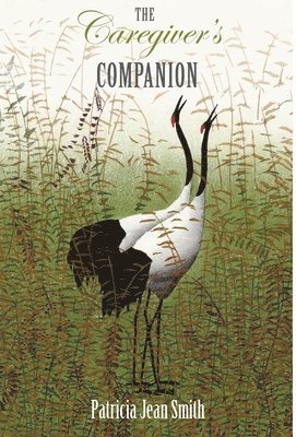 Patricia Jean Smith - Caregiver's Companion, Inbunden. Tillgänglighet: Lägg i varukorg