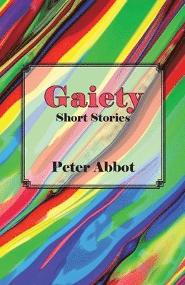 Peter Abbot - Gaiety, Häftad