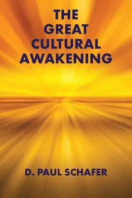 D Paul Schafer - Great Cultural Awakening, Häftad. Tillgänglighet: Lägg i varukorg