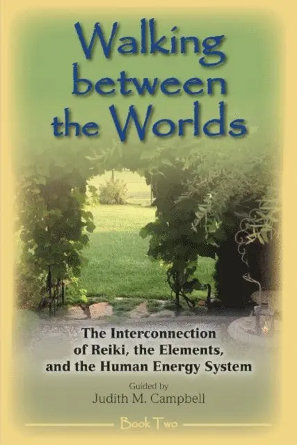 Judith M Campbell - Walking Between the Worlds - Book II, E-bok. Tillgänglighet: Lägg i varukorg