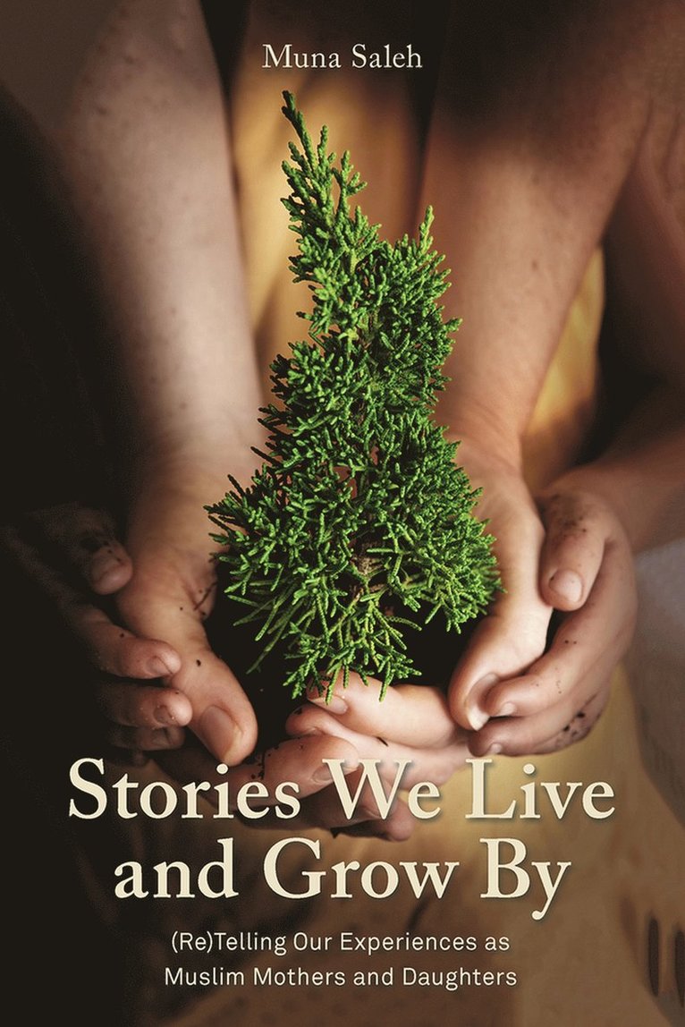Muna Saleh, Muna Saleh - Stories We Live and Grow By, Häftad