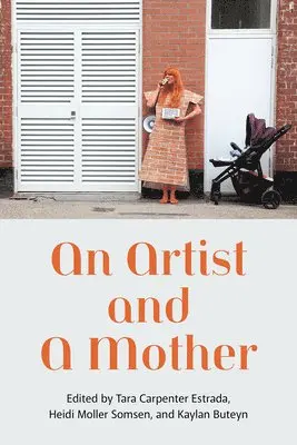 Tara Carpenter - Artist and a Mother, Häftad. Tillgänglighet: Tillfälligt slut