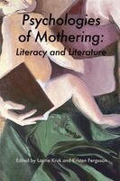 Kristen Ferguson, Laurie Kruk - Psychologies of Mothering:: Literacy and Literature, Häftad
