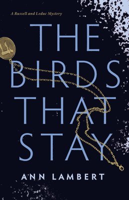 Ann Lambert - The Birds That Stay, Häftad