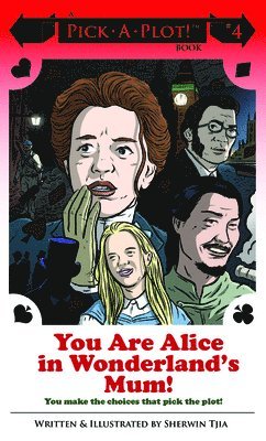 Sherwin Tjia - You Are Alice In Wonderland's Mum!, Häftad
