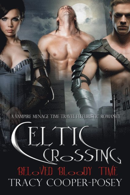 Tracy Cooper-Posey - Celtic Crossing, E-bok