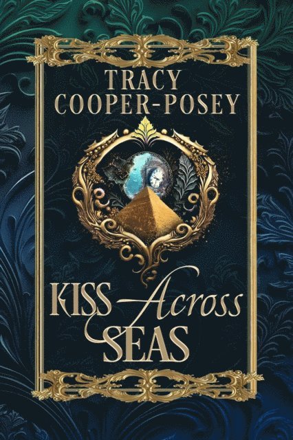 Tracy Cooper-Posey - Kiss Across Seas, E-bok