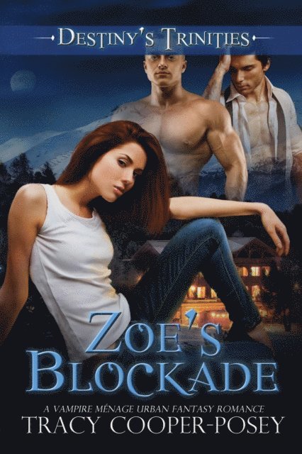 Tracy Cooper-Posey - Zoe's Blockade, E-bok