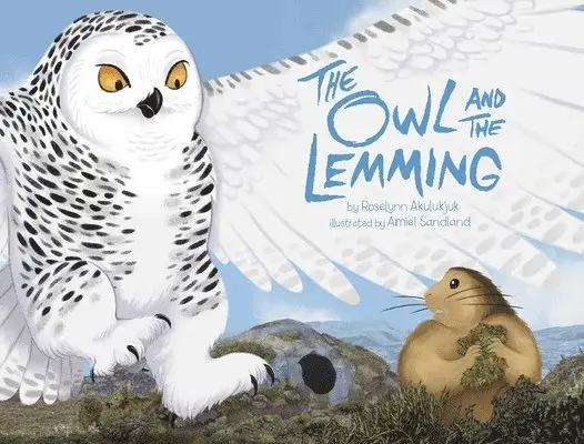Roselynn Akulukjuk - Owl and the Lemming Big Book, Häftad. Tillgänglighet: Tillfälligt slut